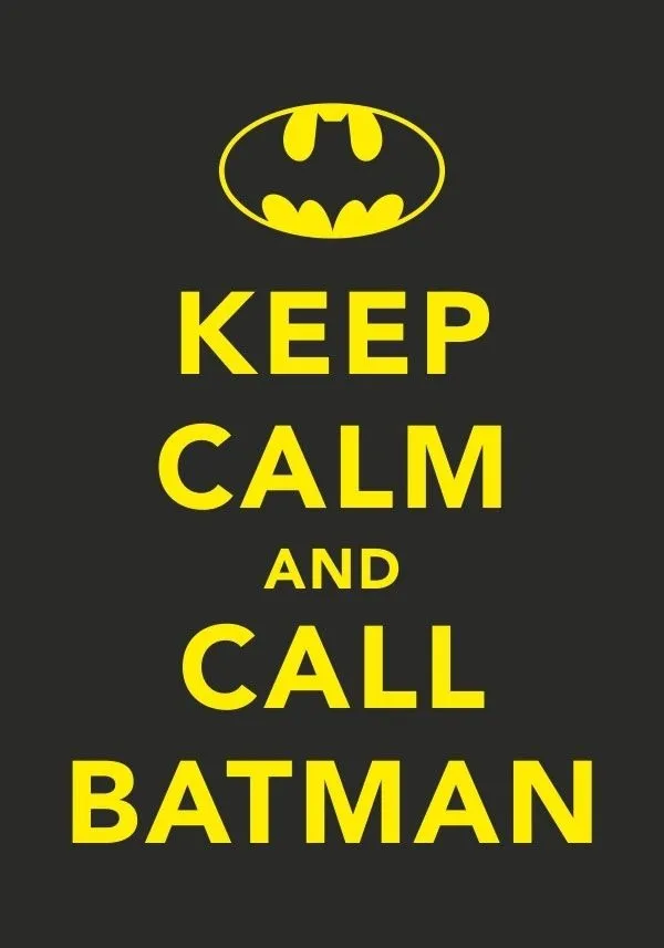 Batman Keep Calm Quote